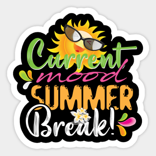 Current Mood Summer Break! Funny Summer Vibes Beach Sticker